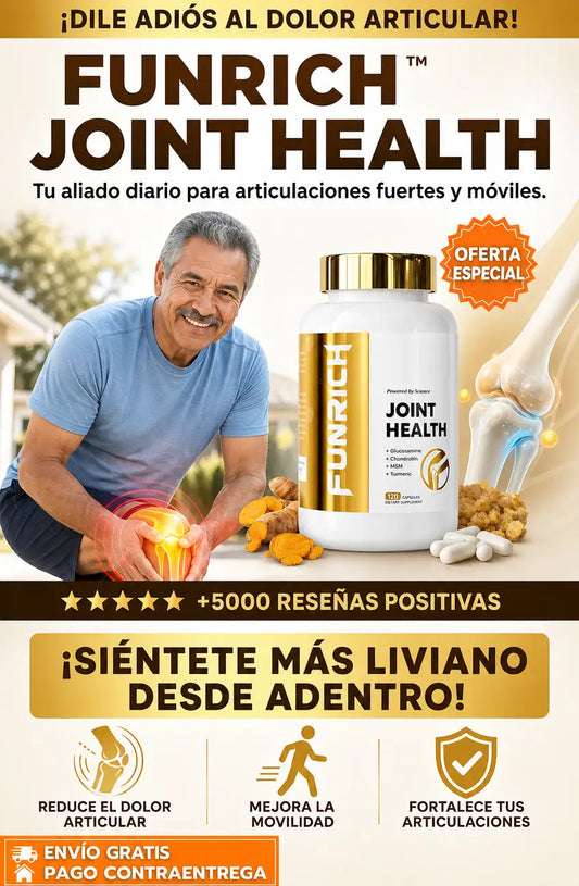 FUNRICH™ JOINT HEALTH – LA FÓRMULA DEFINITIVA CONTRA EL DOLOR, RIGIDEZ Y DESGASTE ARTICULAR